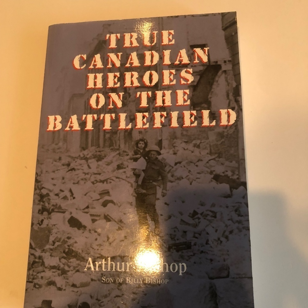 WW2 True Canadian Heroes on the Battlefield” by Arthur Bishop- gently used - Picture 3 of 9